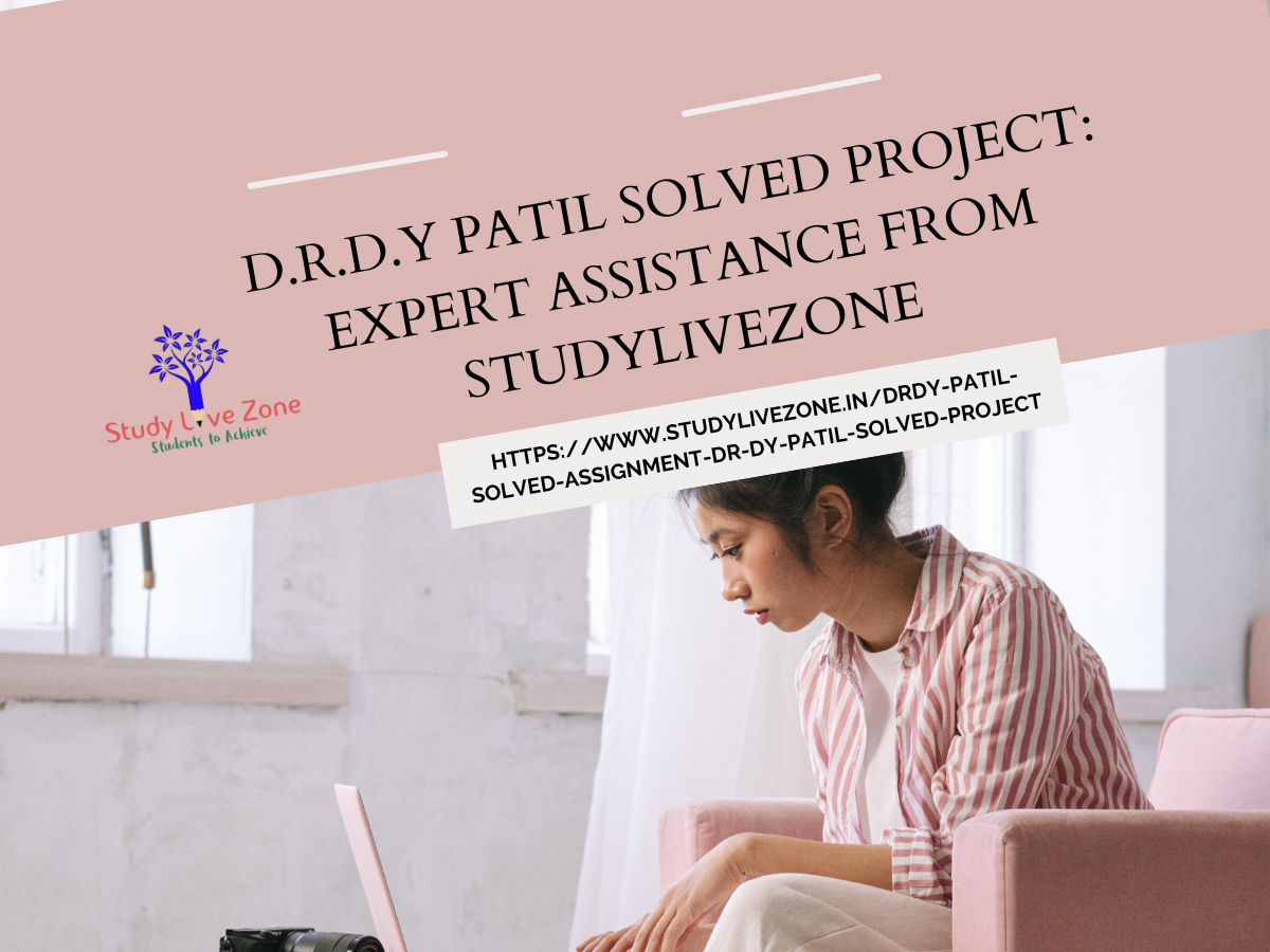 https://studylivezone.in/uploads/posts/D.R.D.Y Patil Solved Project.png